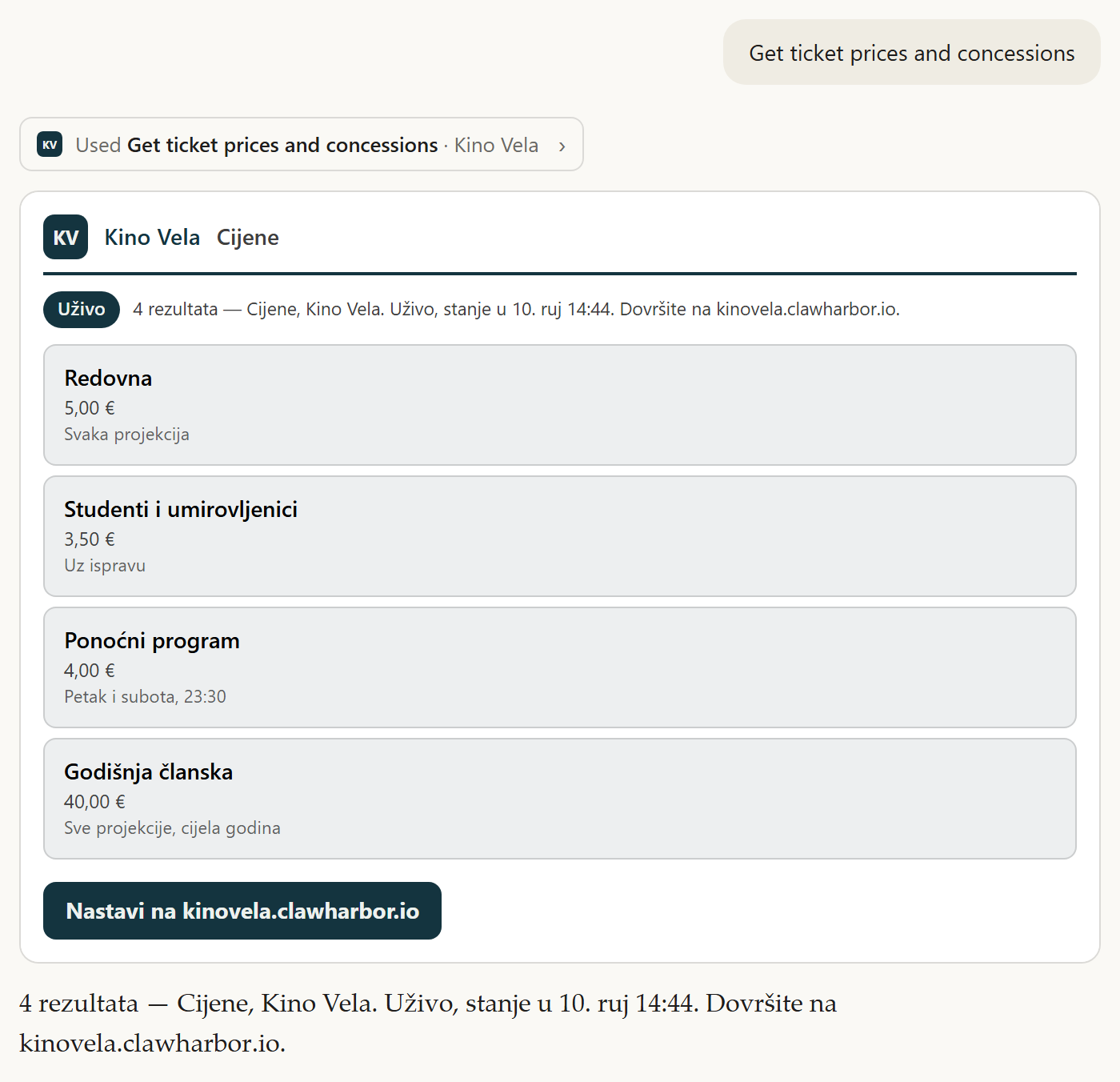 A Claude conversation. The assistant has called Get ticket prices and concessions on Kino Vela, and a branded card in the cinema’s own palette lists four ticket prices, marked live, above a button that continues on kinovela.clawharbor.io.